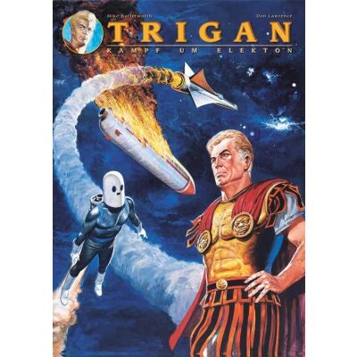 Trigan Band 01: Kampf um Elekton (überarbeitete Neuauflage)