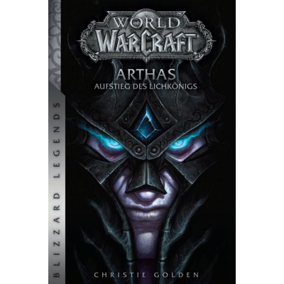 World of Warcraft: Arthas - Aufstieg des Lichkönigs...
