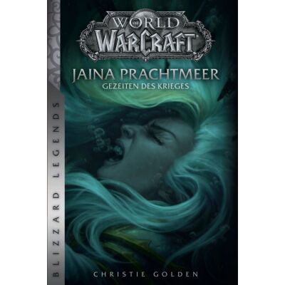 World of Warcraft Jaina Prachtmeer - Gezeiten des Krieges (überarbeitete Neufassung)