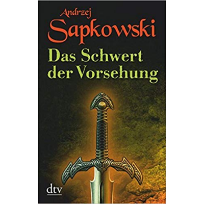 Sapkowski 03: Das Schwert der Vorsehung (Zweiter...