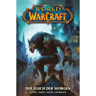 World of Warcraft 6: Der Fluch der Worgen