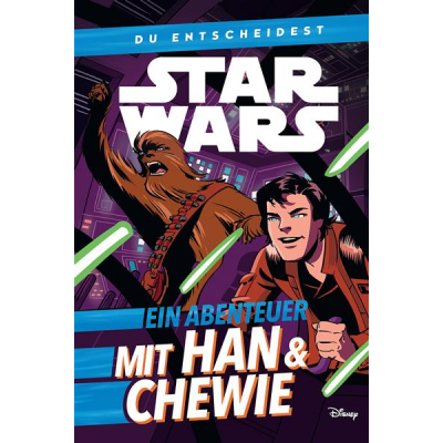 Star Wars: Du entscheidest - Abenteuer mit Han & Chewbacca