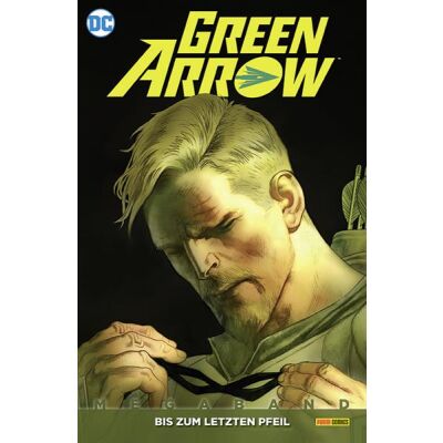 Green Arrow Megaband 04: Bis zum letzten Pfeil
