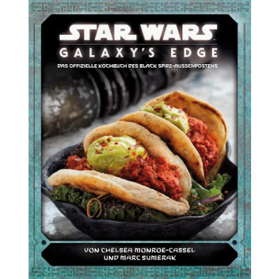 Star Wars: Galaxys Edge - Das offizielle Kochbuch