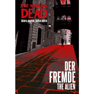 The Walking Dead: Der Fremde/The Alien (Sonderband)