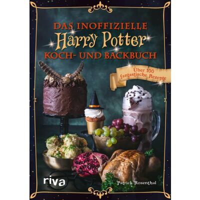 Das inoffizielle Harry-Potter-Koch- und Backbuch