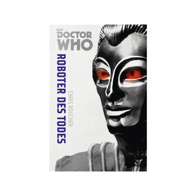 Doctor Who - Monster-Edition 06: Roboter des Todes