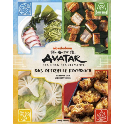 Avatar - Der Herr der Elemente; Das offizielle Kochbuch -...