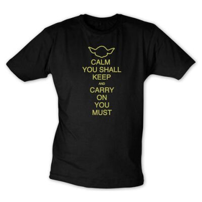 T-Shirt - Calm You Shall Keep