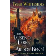 Die Tausend Leben des Ardor Benn (Die Abenteuer des...