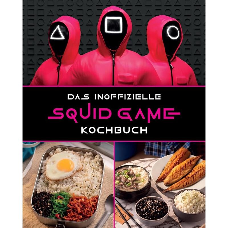Squid Game: The inofficial Cookbook